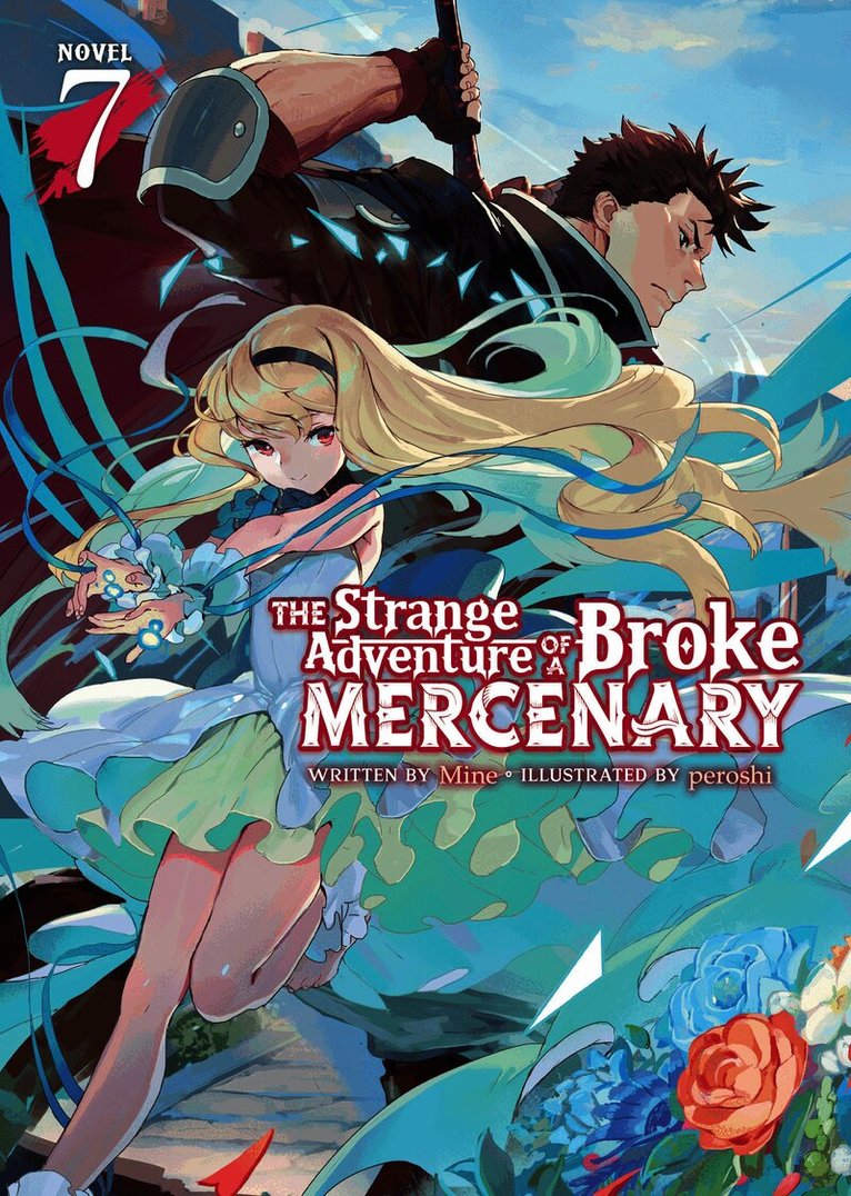 Strange Adventure of a Broke Mercenary (Light Novel) Vol. 7