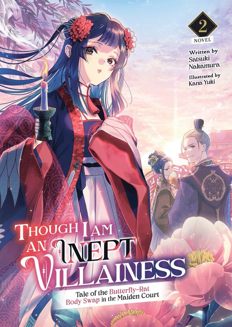 Satsuki Nakamura - Though I Am an Inept Villainess: Tale of the Butterfly-Rat Body Swap in the Maiden Court (Light Novel) Vol. 2, Häftad