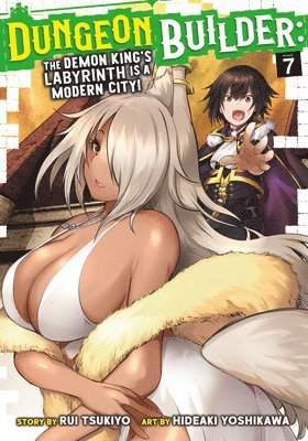 bokomslag Dungeon Builder: The Demon King's Labyrinth is a Modern City! (Manga) Vol. 7