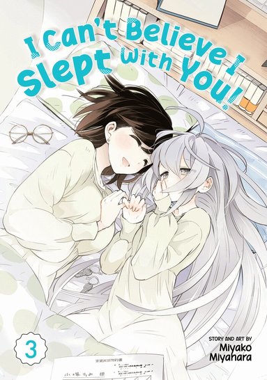 Miyako Miyahara - I Can't Believe I Slept With You! Vol. 3, Häftad