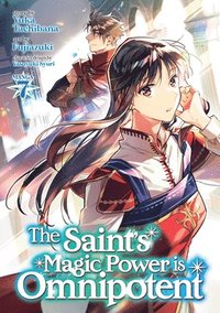 bokomslag The Saint's Magic Power is Omnipotent (Manga) Vol. 7
