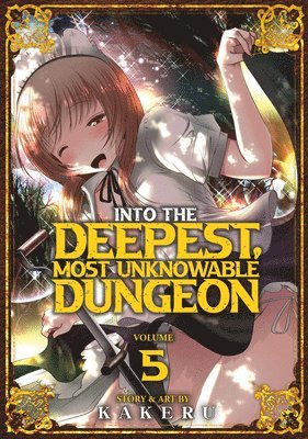 bokomslag Into the Deepest, Most Unknowable Dungeon Vol. 5