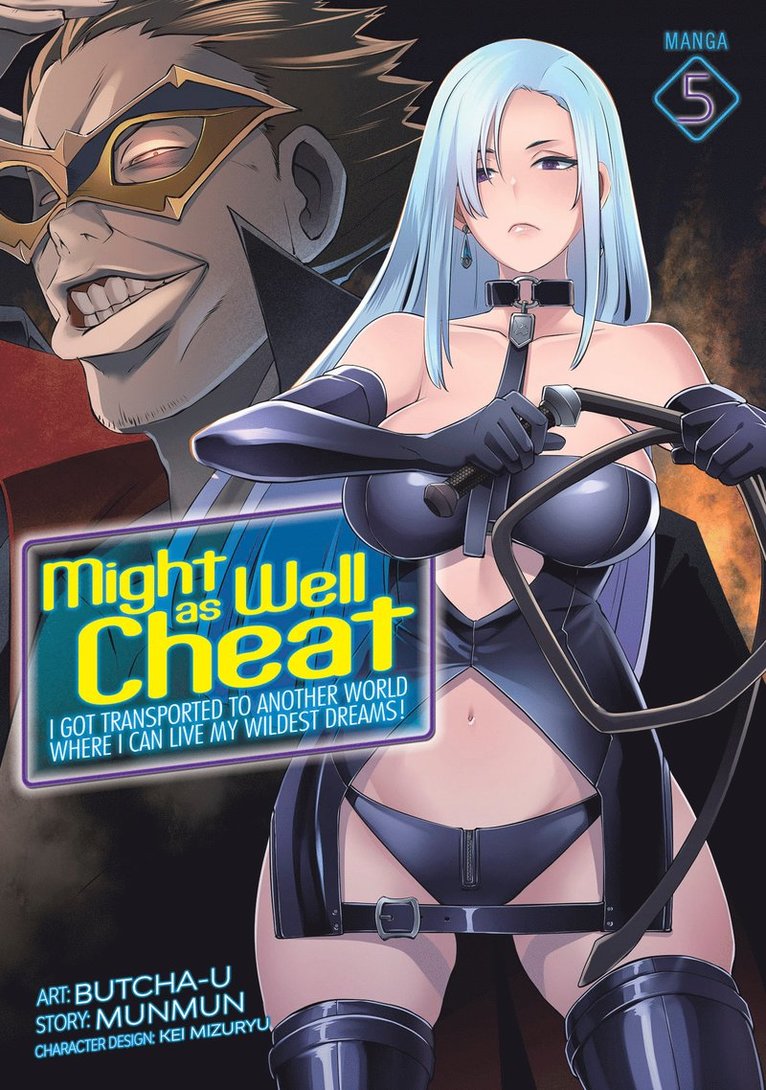 Munmun - Might as Well Cheat: I Got Transported to Another World Where I Can Live My Wildest Dreams! (Manga) Vol. 5, Häftad