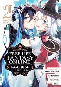 bokomslag Free Life Fantasy Online: Immortal Princess (Manga) Vol. 2