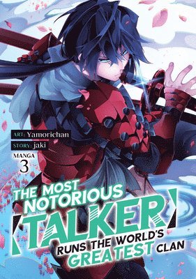 The Most Notorious &quot;Talker&quot; Runs the World's Greatest Clan (Manga) Vol. 3 1