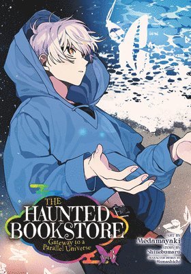 bokomslag The Haunted Bookstore - Gateway to a Parallel Universe (Manga) Vol. 3