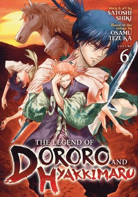 Satoshi Shiki - Legend of Dororo and Hyakkimaru Vol. 6, Häftad
