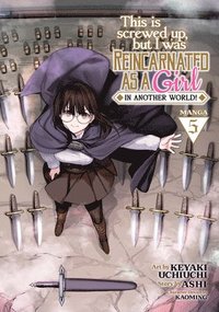 bokomslag This Is Screwed Up, but I Was Reincarnated as a GIRL in Another World! (Manga) Vol. 5