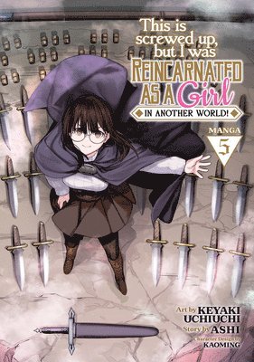This Is Screwed Up, but I Was Reincarnated as a GIRL in Another World! (Manga) Vol. 5 1