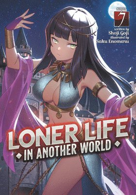bokomslag Loner Life in Another World (Light Novel) Vol. 7