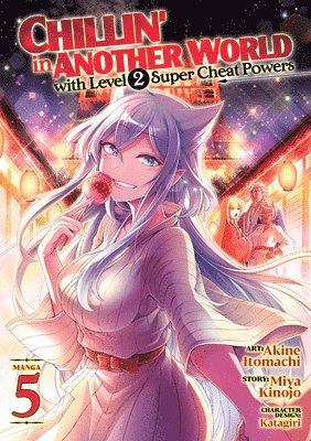 Chillin' in Another World with Level 2 Super Cheat Powers (Manga) Vol. 5 1