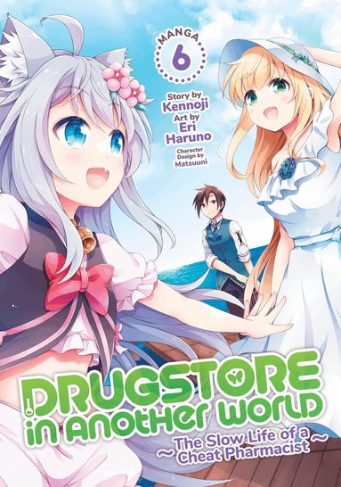 Kennoji - Drugstore in Another World: The Slow Life of a Cheat Pharmacist (Manga) Vol. 6, Häftad
