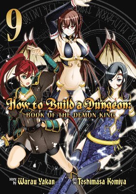 How to Build a Dungeon: Book of the Demon King Vol. 9 1