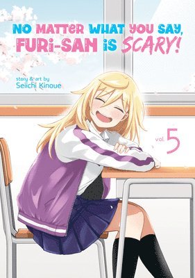 No Matter What You Say, Furi-san is Scary! Vol. 5 1