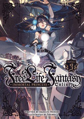 Free Life Fantasy Online: Immortal Princess (Light Novel) Vol. 3 1