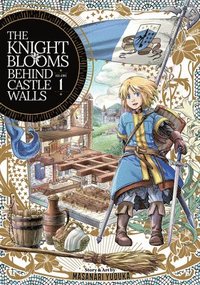 bokomslag The Knight Blooms Behind Castle Walls Vol. 1