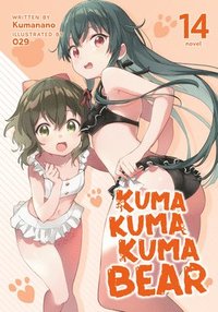 bokomslag Kuma Kuma Kuma Bear (Light Novel) Vol. 14