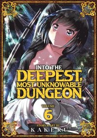 bokomslag Into the Deepest, Most Unknowable Dungeon Vol. 6