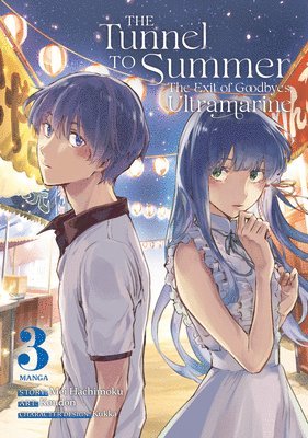 bokomslag Tunnel to Summer, the Exit of Goodbyes: Ultramarine (Manga) Vol. 3