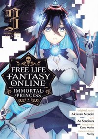 bokomslag Free Life Fantasy Online: Immortal Princess (Manga) Vol. 3