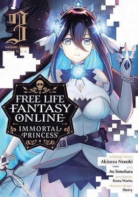 bokomslag Free Life Fantasy Online: Immortal Princess (Manga) Vol. 3