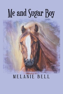 Melanie Bell - Me and Sugar Boy, Häftad