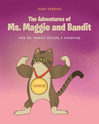 bokomslag Adventures of Ms. Maggie and Bandit