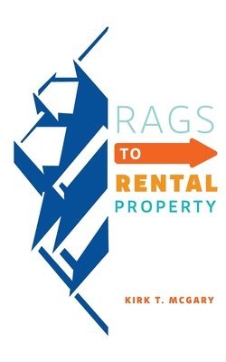 bokomslag Rags to Rental Property