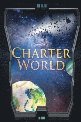 William L Frame, William L. Frame, Frame,William L, - Charter World, Häftad