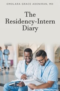 bokomslag The Residency-Intern Diary