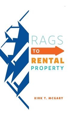 Rags to Rental Property 1