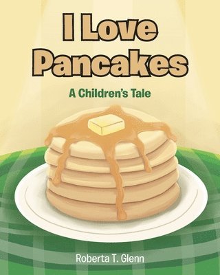 I Love Pancakes 1