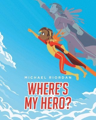 Where's My Hero? 1