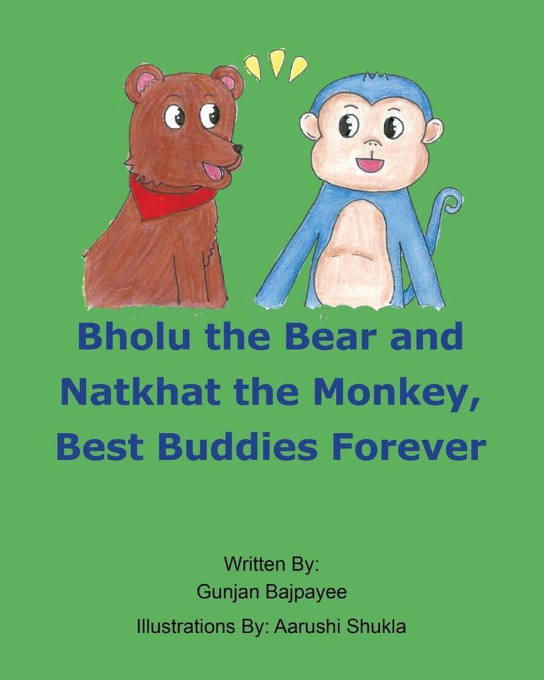 Bholu the Bear and Natkhat the Monkey, Best Buddies Forever 1