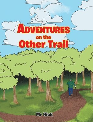 Adventures on the Other Trail 1