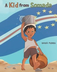 bokomslag Kid From Somada
