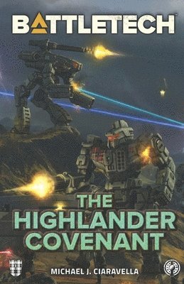 Michael J. Ciaravella - BattleTech: The Highlander Covenant, Häftad