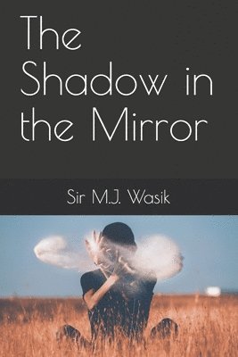 The Shadow in the Mirror 1