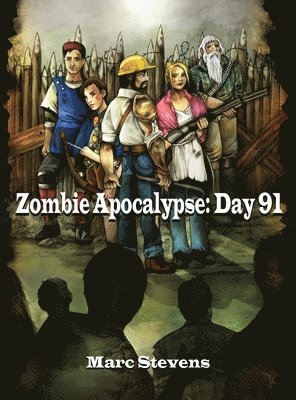 bokomslag Zombie Apocalypse: Day 91