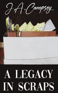 bokomslag A Legacy in Scraps