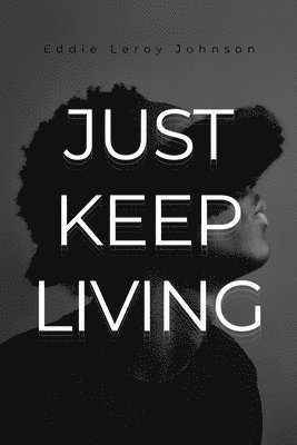Just Keep Living 1