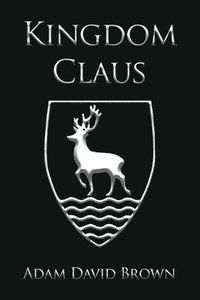bokomslag Kingdom Claus: Book 1