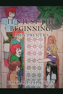 bokomslag It's Just the Beginning, Amis Presieux