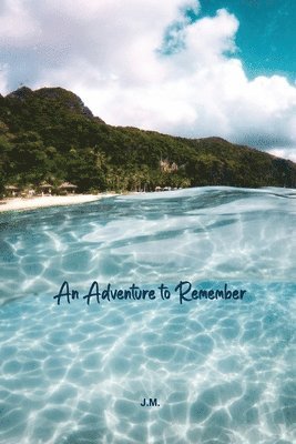 J. M. - An Adventure to Remember, Häftad