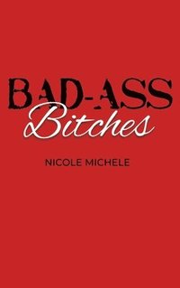 bokomslag Bad-Ass Bitches