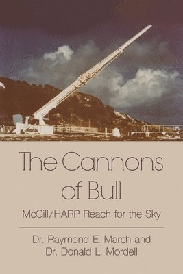 The Cannons of Bull: McGill/HARP Reach for the Sky 1