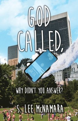 God called, Why Didn't You Answer? 1