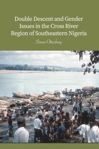 bokomslag Double Descent and Gender Issues in the Cross River Region of Southeastern Nigeria