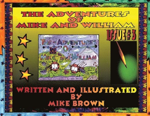Mike Brown - The Adventures of Mike and William: Issue #3, Häftad