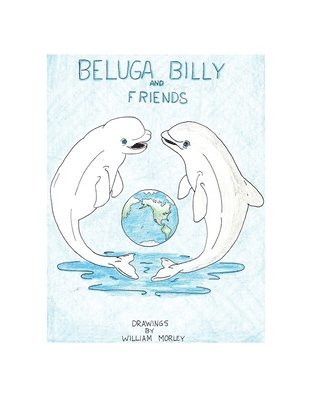 bokomslag Beluga Billy and Friends